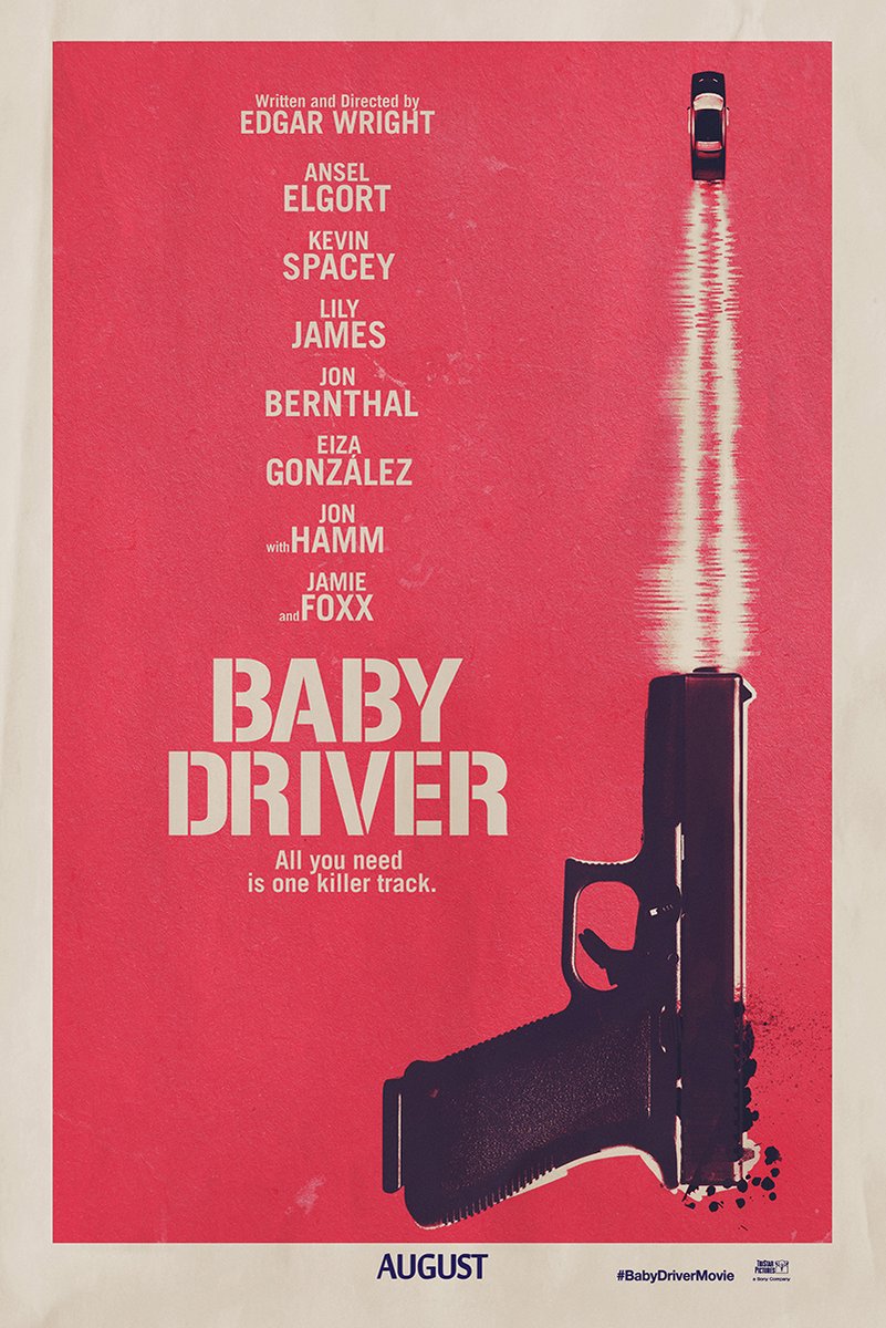 Baby Driver poster with a red field, black handgun, small car, white soundwave trail, cast credits, and title text.