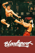Bloodsport poster featuring a shirtless fighter delivering a flying kick toward an opponent before a dark arena crowd.