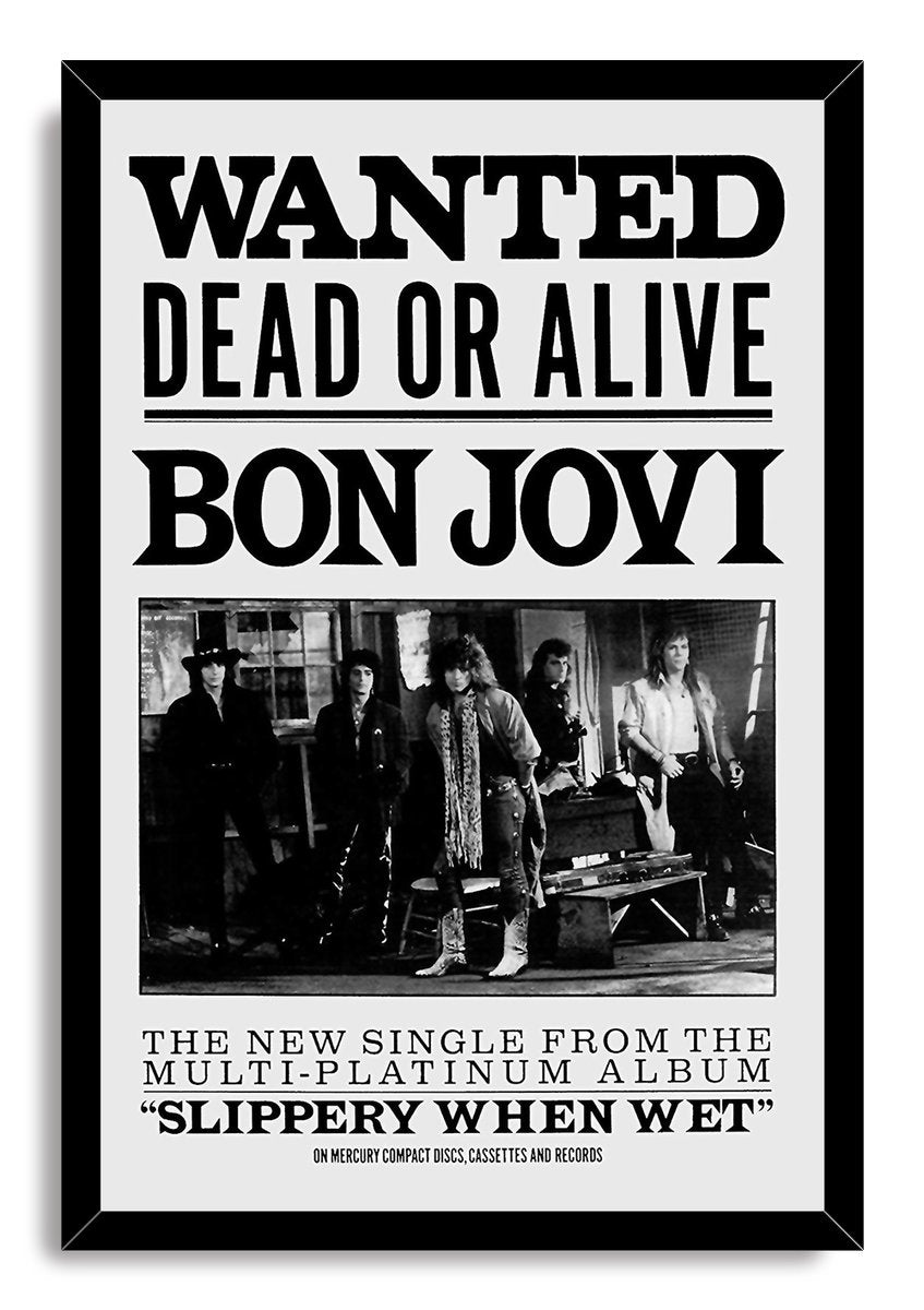 Bon Jovi framed wall art print with black Wanted Dead or Alive text, a five-member band photo, and black frame.