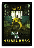 Breaking Bad Heisenberg framed wall art print presents Walter White in yellow beneath “All Hail the King” in a dark industrial hall.