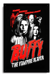 Framed Buffy the Vampire Slayer wall art print with character portraits, red ornamental graphics, and white subtitle text on black.