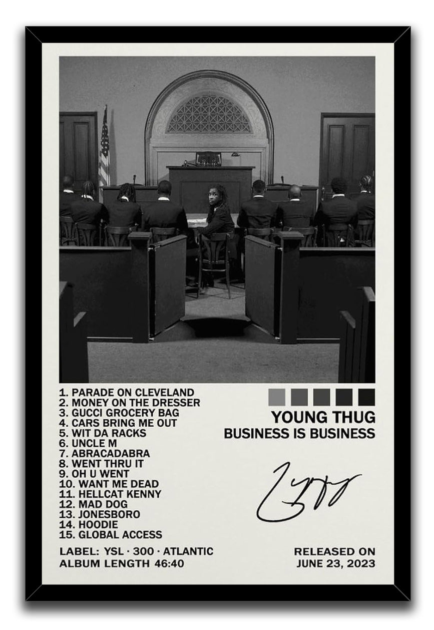 Business Is Business framed wall art print with a black-and-white courtroom scene, Young Thug lettering, track list, and signature.