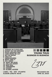 Business Is Business poster with a black-and-white courtroom scene, track list, Young Thug title, and signature graphic.