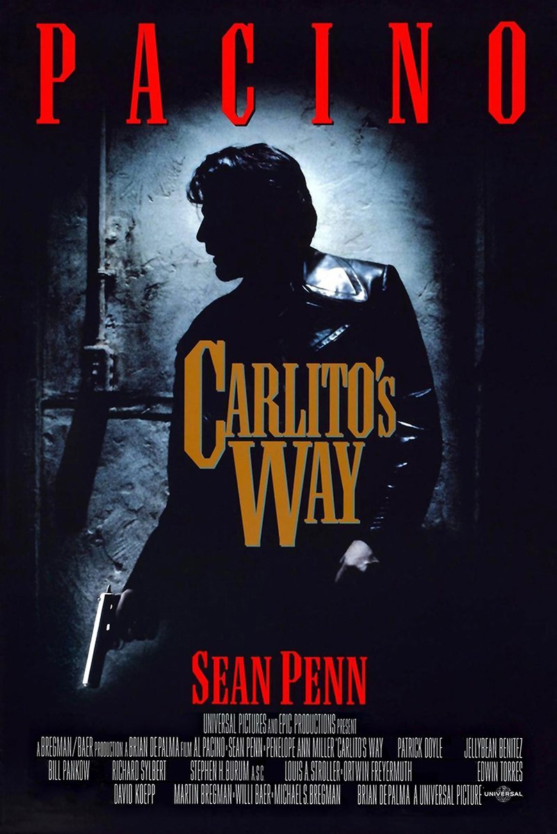 Carlito's Way poster features Al Pacino in a dark leather jacket silhouette holding a gun, with red and gold typography.