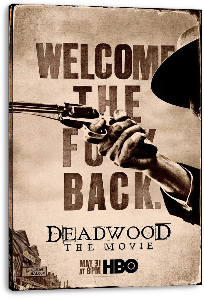 Deadwood The Movie canvas wall art print presents a sepia revolver and gripping hand, bold welcome text, and a visible wrapped edge.