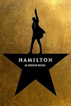 Hamilton musical poster features a black star and a raised-arm figure silhouette against a textured gold background.