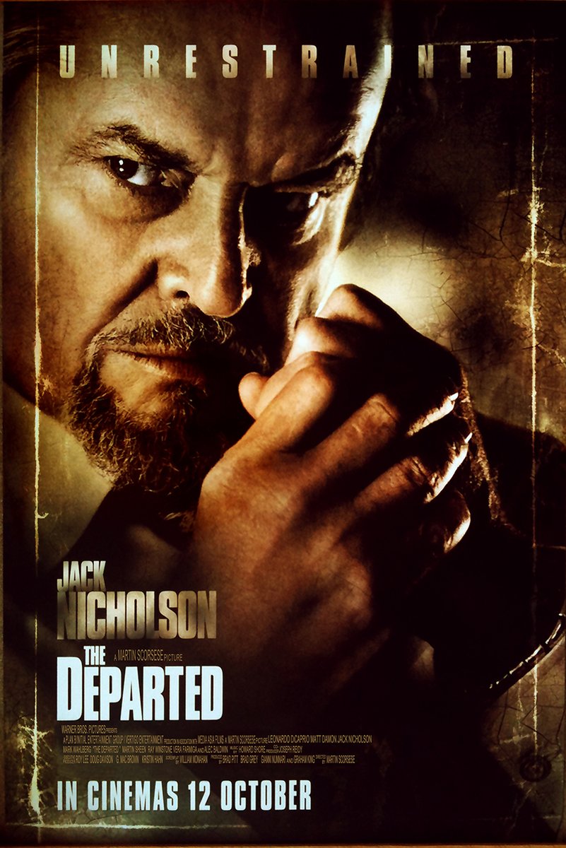 The Departed poster features a sepia close-up of Jack Nicholson clasping his hands, with Unrestrained text above.