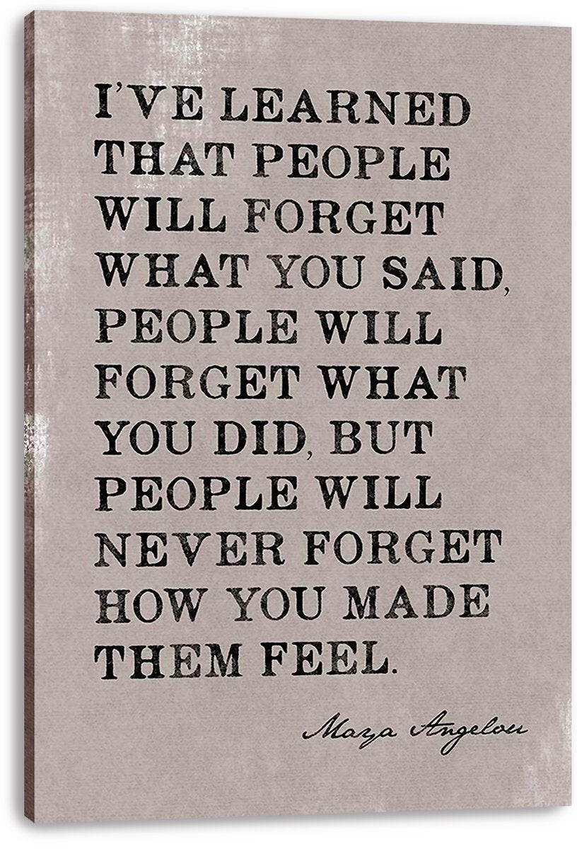 Maya Angelou quote wall art print presented as a thick wrapped canvas, with black vintage-style text on pale gray texture.