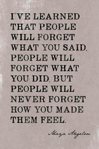 Maya Angelou quote poster with bold distressed black lettering on a textured pale gray background and a cursive signature.