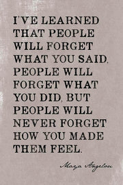 Maya Angelou quote poster with bold distressed black lettering on a textured pale gray background and a cursive signature.