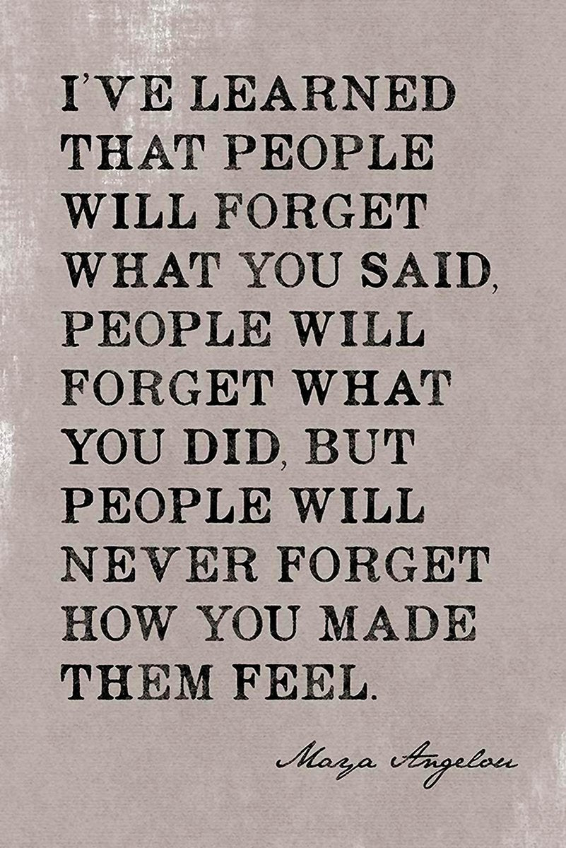 Maya Angelou quote poster with bold distressed black lettering on a textured pale gray background and a cursive signature.