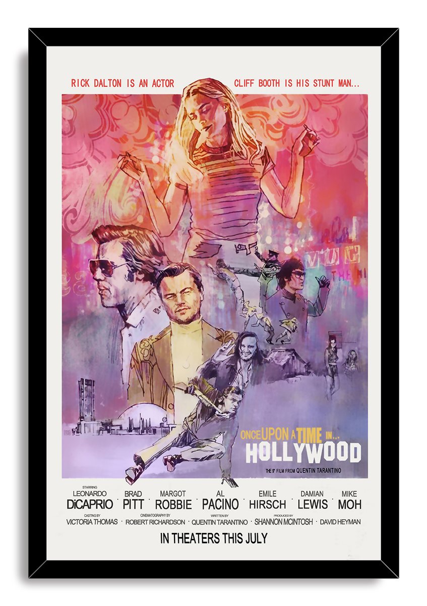 Once Upon a Time in Hollywood framed wall art print with black border, illustrated cast portraits, action vignettes, and title text.