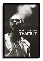 Post Malone framed wall art print displays a monochrome low-angle portrait, rising smoke, and bold white "THAT'S IT" text in a black frame.