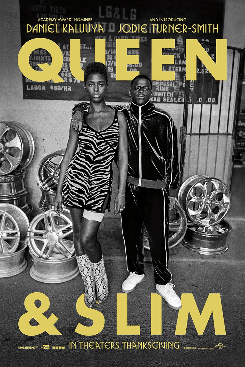 Queen & Slim poster with Daniel Kaluuya and Jodie Turner-Smith beside stacked wheel rims, in black and white with yellow lettering.
