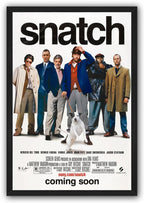 Snatch framed wall art print with six men in varied coats behind a white dog beneath the large black film title.