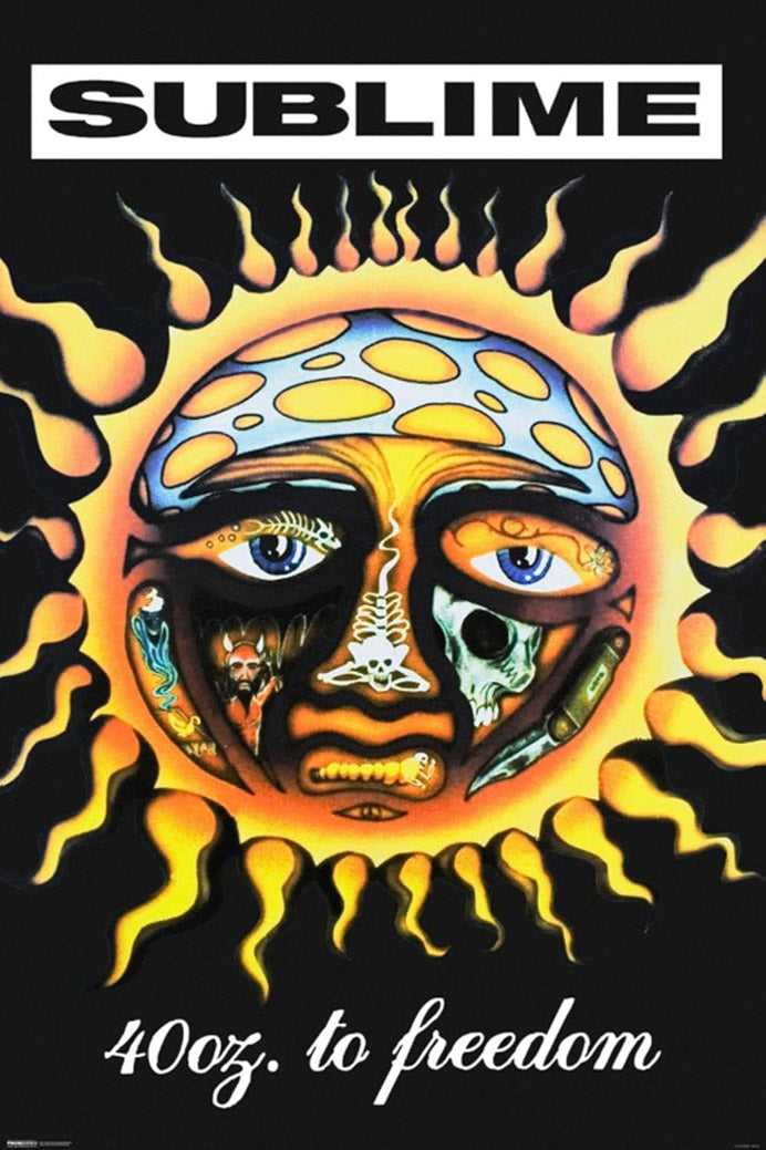 Sublime 40oz. to Freedom poster features a flaming yellow sun with a surreal face, blue eyes, skull, fish, and pen on black.