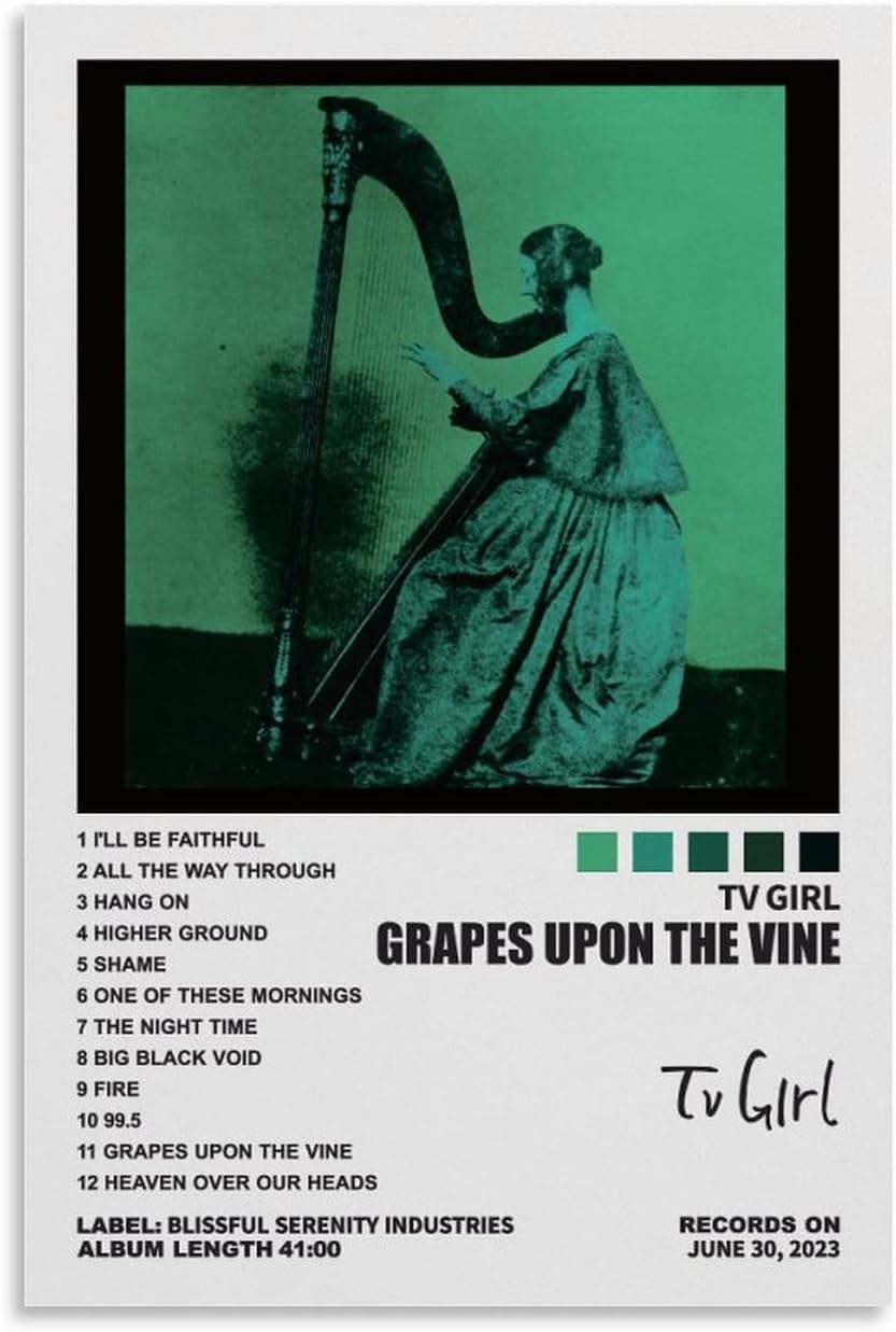 TV Girl Grapes Upon the Vine poster with a green-toned woman playing a harp, track list, and bold album text.