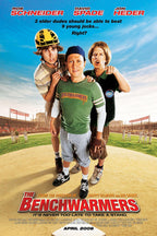 The Benchwarmers movie poster features three men on a sunny baseball field, with a bold red title beneath them.
