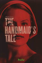 The Handmaid's Tale poster features a red-lit close-up of a woman in a bonnet with bold white title text on black.