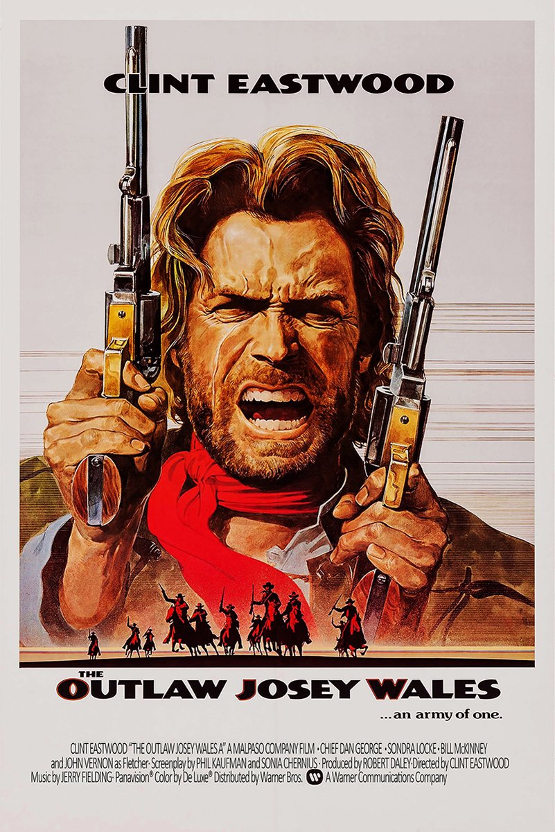 The Outlaw Josey Wales poster features Clint Eastwood shouting with two pistols, a red neckerchief, and rider silhouettes.