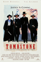 Tombstone movie poster features four armed Western men in dark coats and hats beneath the words “Justice Is Coming.