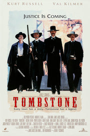 Tombstone movie poster features four armed Western men in dark coats and hats beneath the words “Justice Is Coming.