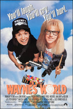 Wayne's World poster features Wayne with a white guitar and Garth holding drumsticks against a blue cloudy sky.