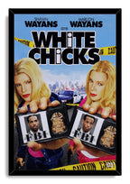 White Chicks framed wall art print with two blonde women holding FBI badges before a police car and yellow caution tape.